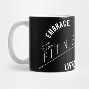 Embrace The Fitness Lifestyle (DARK BG) | Minimal Text Aesthetic Streetwear Unisex Design for Fitness/Athletes | Shirt, Hoodie, Coffee Mug, Mug, Apparel, Sticker, Gift, Pins, Totes, Magnets, Pillows Mug